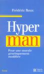 Hyperman ; Pour Une Morale Genetiquement Modifiee - Preview