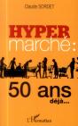 Hypermarché : 50 Ans Déjà... - Preview