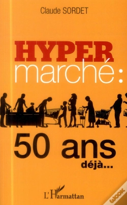 Capa do artigo Hypermarché : 50 Ans Déjà...
