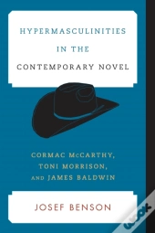 Hypermasculinities In The Contemporary Novel
