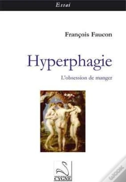Capa do artigo Hyperphagie ; L'Obsession De Manger