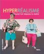 Hyperrealisme,Quand L'Art Depasse La Realite - Preview