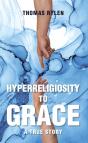 Hyperreligiosity To Grace - Preview