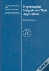 Hypersingular Integrals And Their Applications
