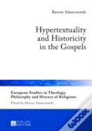 Hypertextuality And Historicity In The Gospels