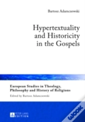 Hypertextuality And Historicity In The Gospels