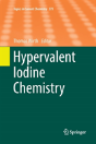 Hypervalent Iodine Chemistry - Preview