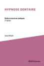 Hypnose Dentaire : Guide Et Exercices Pratiques (2e Édition) - Preview