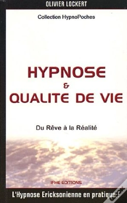 Capa do artigo Hypnose Et Qualité De Vie ; Du Rêve À La Réalité
