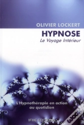 Hypnose - Le Voyage Interieur