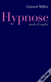 Hypnose ; Mode D'Emploi