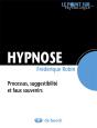 Hypnose ; Processus, Suggestibilité Et Faux Souvenirs - Preview