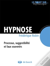 Capa do artigo Hypnose ; Processus, Suggestibilité Et Faux Souvenirs