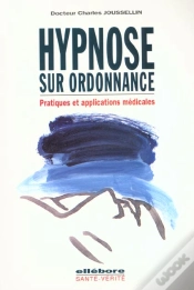 Capa do artigo Hypnose Sur Ordonnance ; Pratiques Et Applications Medicales