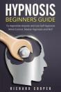 Hypnosis Beginners Guide:: Learn How To - Preview