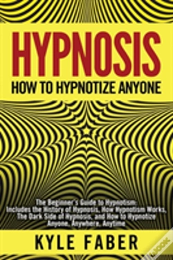 Capa do artigo Hypnosis - How To Hypnotize Anyone