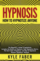 Hypnosis - How To Hypnotize Anyone