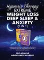 Hypnosis Therapy- Extreme Weight Loss, Deep Sleep & Anxiety (2 In 1) - Preview