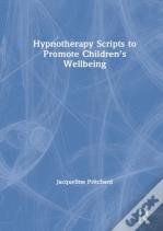 Hypnotherapy Scripts To Promote Children'S Wellbeing