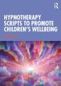 Hypnotherapy Scripts To Promote Children'S Wellbeing - Preview