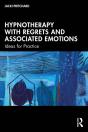 Hypnotherapy With Regrets And Associated Emotions - Preview