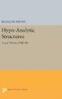 Hypo-Analytic Structures - Preview
