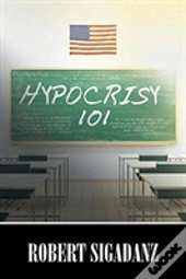 Hypocrisy 101