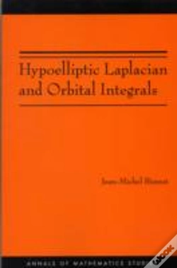 Capa do artigo Hypoelliptic Laplacian And Orbital Integrals