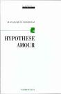Hypothèese Amour - Preview
