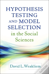 Hypothesis Testing And Model Selection In The Social Sciences