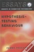 Hypothesis-Testing Behaviour