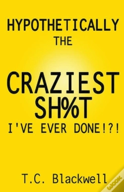 Capa do artigo Hypothetically The Craziest Sh T I'Ve Ev