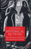 Hysterical Fictions