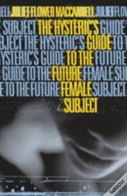 Capa do artigo Hysteric'S Guide To The Future Female Subject
