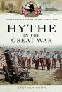 Hythe In The Great War - Preview