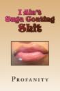 I Ain'T Suga Coating Shit - Preview