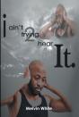 I Ain'T Trying 2 Hear It. - Preview