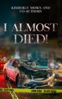 I Almost Died - Preview