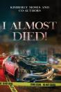 I Almost Died - Preview