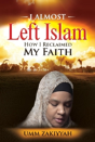 I Almost Left Islam - Preview