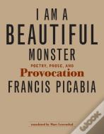 I Am A Beautiful Monster