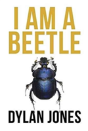 I Am A Beetle - Preview