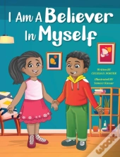 I Am A Believer In Myself!