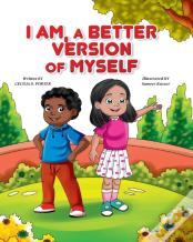 I Am A Better Version Of Myself