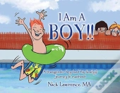 I Am A Boy!!