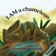 I Am A Chameleon