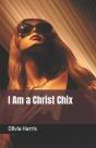 I Am A Christ Chix - Preview