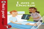 I Am A Doctor - Read It Yourself With Ladybird Level 1