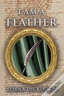 I Am A Feather