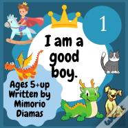 I Am A Good Boy